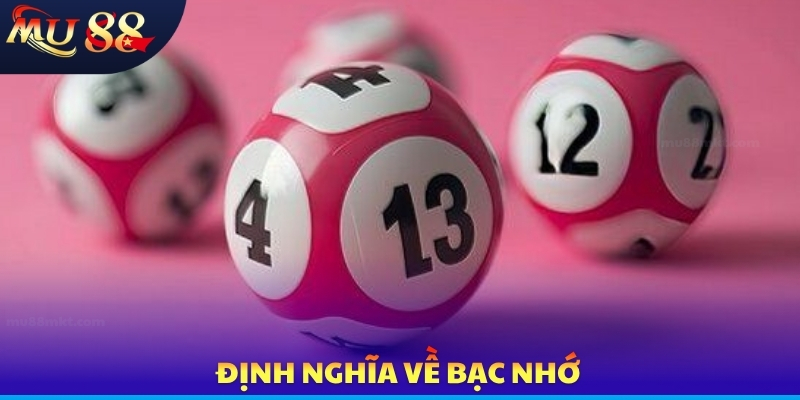 Định nghĩa về bạc nhớ